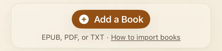 The Add a Book button, with EPUB, PDF, or TXT and a How to import books link underneath